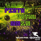 Pista Total 2015 (Continuous Dj Mix)