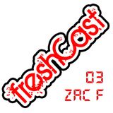 FreshCast 03 with Zac F Guestmix