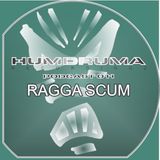 Ragga Scum - HumDruma Recordings Podcast #011