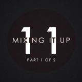Mixing It Up (Part 1 of 2) | Late Night Beats | 011