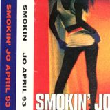 Smokin' Jo - April 1993