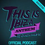 Juanjo Martin - This Is Ibiza Anthem #037