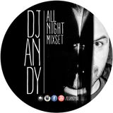 DJ ANDY ALL NIGHT