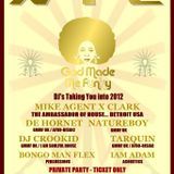 God Made ME Funky NYE 31:12:2011-2012 MIKE (AGENT X) CLARK