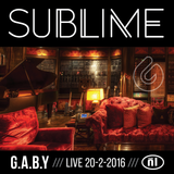 G.A.B.Y @ SUBLIME 20-02-2016 @ Club NL