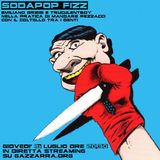 The Sodapop Fizz – Anno 3 - Puntata 38 (16/07/15)