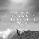 Urban Sounds Set Vol. 10 - August 2014