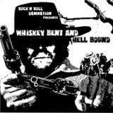 Whiskey Bent & Hell Bound