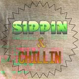 Sippin&Chillin Control PT.3
