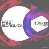 #013 Maxi Iborquiza - Ushuaia Bunker Podcast
