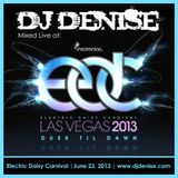 DJ Denise - Live at Electric Daisy Carnival (EDC) Las Vegas 2013