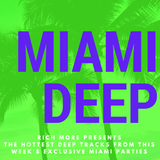 RICH MORE: Miami Deep 4