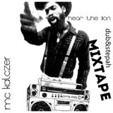 ''Hear the LION ... pt.1 '' - a dub & steppah session from KALCZER