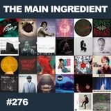 The Main Ingredient Radio Show NYC - Episode #276