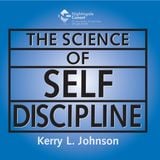 The Science of Self Discipline - Kerry L. Johnson - Full Audiobook