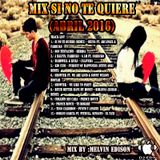 MIX SI NO TE QUIERE(ABRIL 2016)-DJ EDY