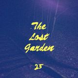 The Lost Garden Show. Episode 25