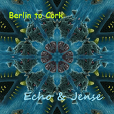 Berlin to Cork; A Collaboration with Jense