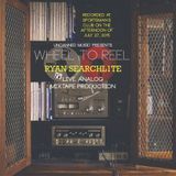 Wheel To Reel ft. Searchl1te: Live Analog Mixtape Production