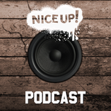 NICE UP! podcast - August 2014