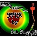 Ultimate Reggae MIX by Jah Janodejia