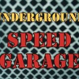 Sounds From the Underground: Speed Garage 1