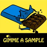 GIMME A SAMPLE