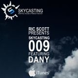 Ric Scott Presents - Skycasting 009 With Guest DJ - Dany // Progressive Trance