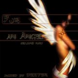 For An Angel (second part) mixed by Dexter