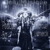 Marcuz Lemerck Set November 2015 Only Musique Records