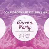 exclusive mix for AURORA PARTY by Don Pedropoulos