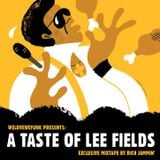 weLOVEweFUNK presents: A Taste Of Lee Fields