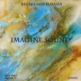 Imagine Sound - Breaks from Eurasia (Podcast003)