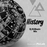 The History ( B-Blazin MIX )