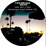 Donz & Anna Pani - Fantastique Sound Podcast #12