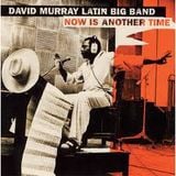 David Murray Latin Big Band - Giovanni's Mission