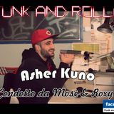 Funk And Rolla 3° DIRETTA con: Asher Kuno