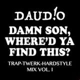 Trap Twerk Hardstyle Mix Vol. 1