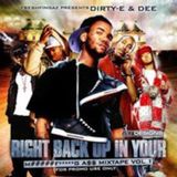 DJ Dee & DJ Dirty-E - Right Back Up In Your M.F. A$$ vol1 2006