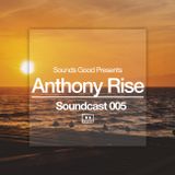 Soundcast 005 - Anthony Rise