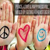 Love, Peace & Happiness mixed by Georg Höhensteiger
