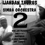 2 KINGS MIX BY IJAHDAN TAURUS FEATURING SIMBA ORCHESTRA (3 NEW TRACKS 2013) # EXCLUSIVE #INCLUSIVE