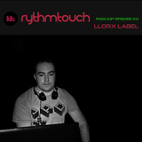RythmTouch Podcast 00 by LllorxLabel