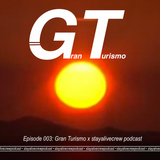 Episode003: Gran Turismo x stayalivecrewpodcast