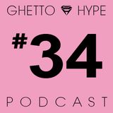 GH Podcast #34