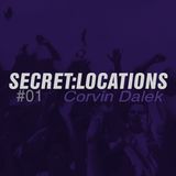 Secret Locations #01 : Corvin Dalek