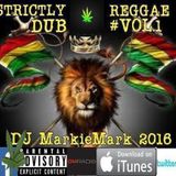 ★★★★ MarkieMark REGGAE STRICTLY DUB VOL.1 2016★★★★