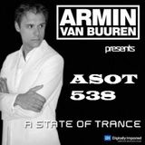 ~ ASOT 538 with Armin van Buuren ~