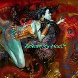 ✫¤ ✫¤•°*”˜Release My music˜”*°•✫¤ ✫Settembre13