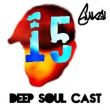 Deep Soul Cast 15